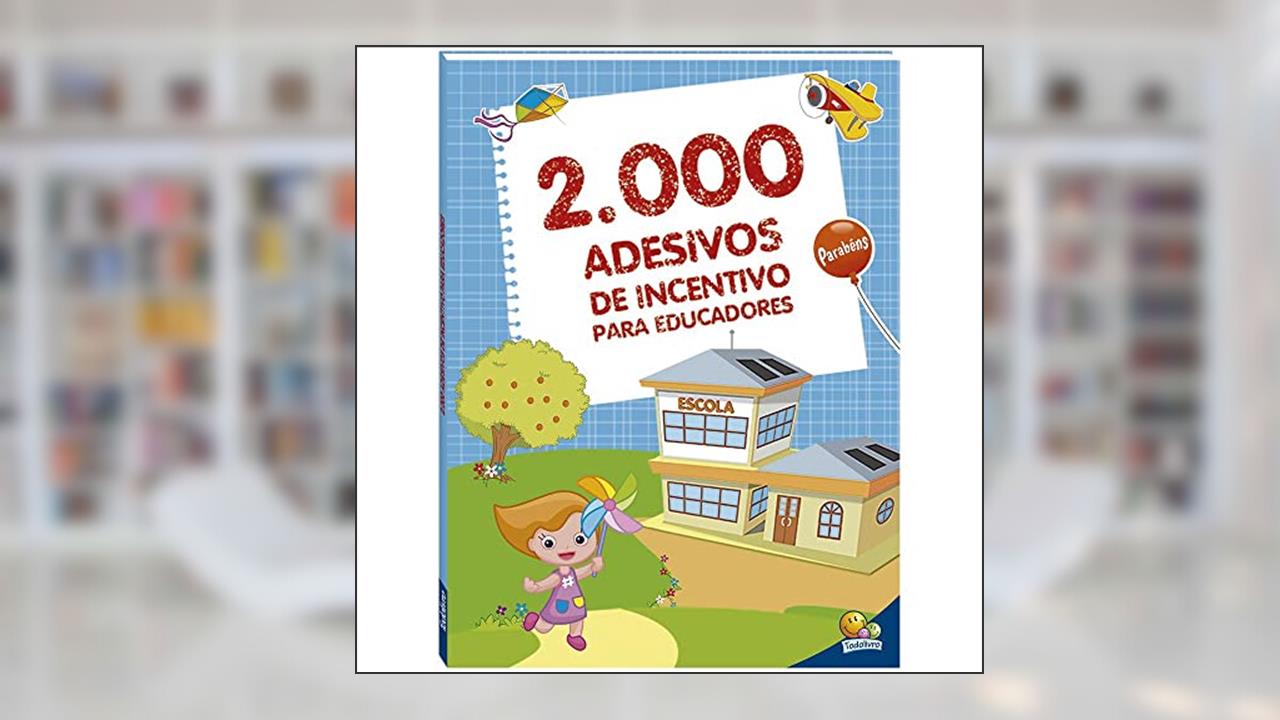 Capa de 2000 Adesivos de Incentivo para Educadores, do autor Todolivro