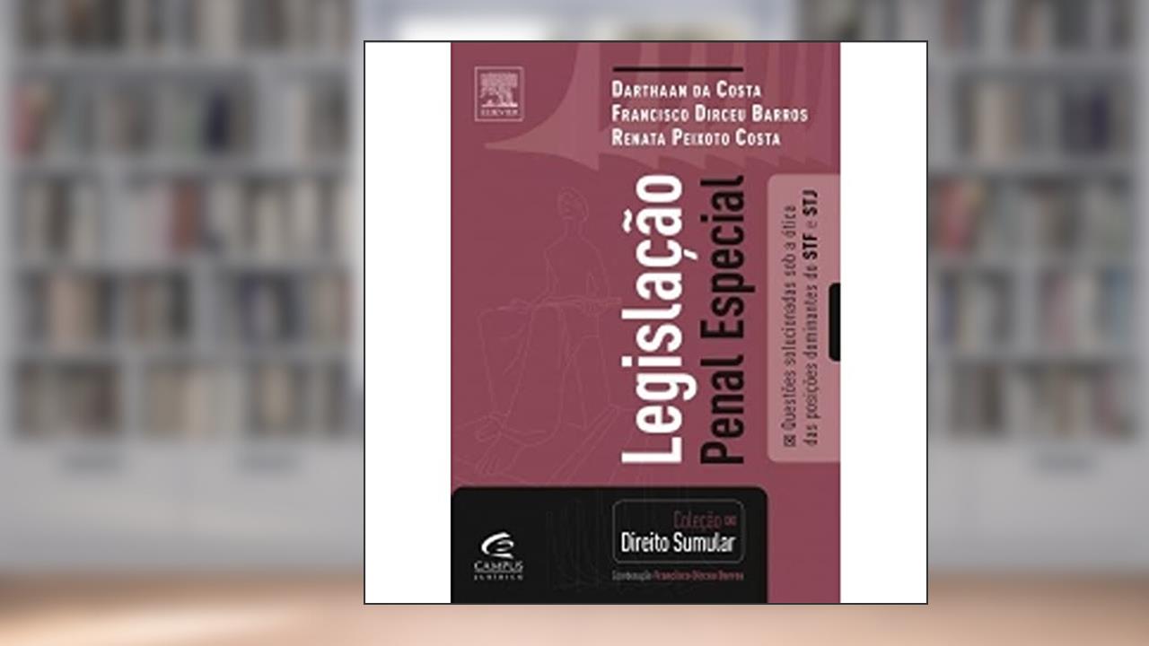 Capa de Legislação Penal Especial - Coleção Direito Sumular, do autor Francisco Barros; Darthaan Silva; Renata Costa