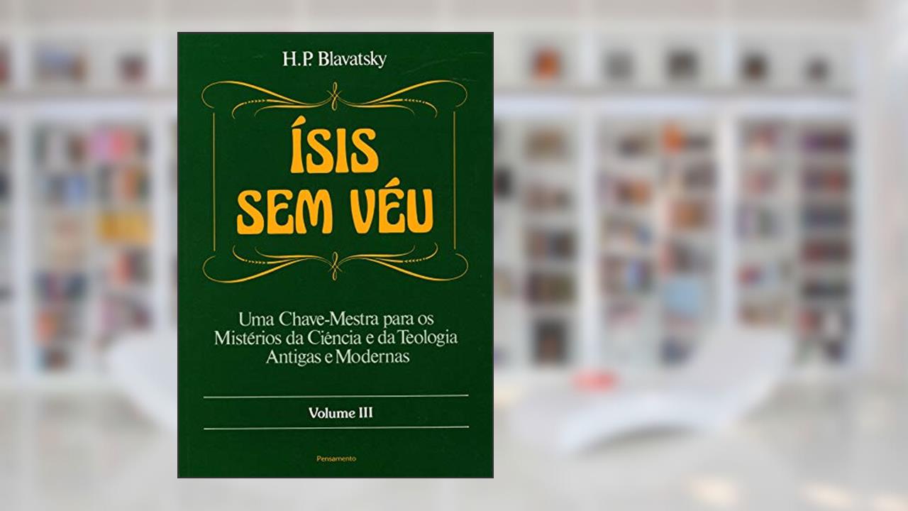 Capa de Ísis sem Véu (Volume 3), do autor H. P. Blavatsky