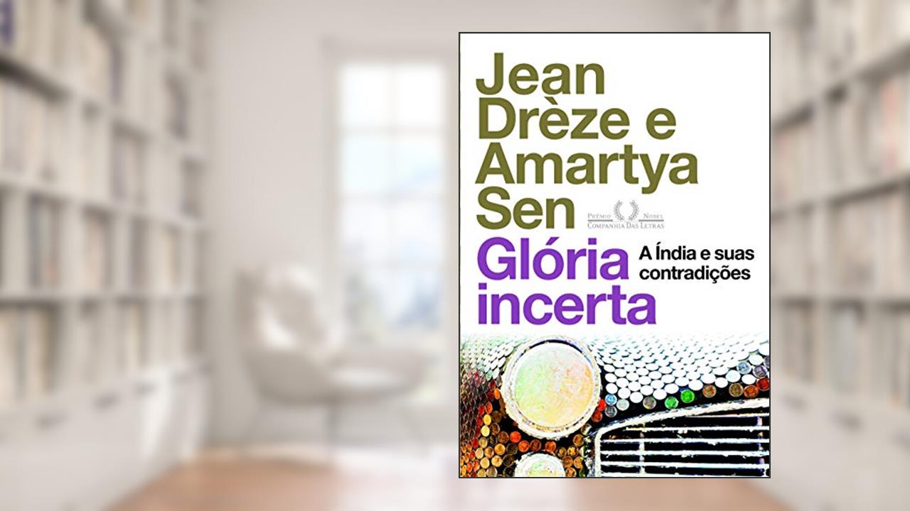 Capa de Glória incerta, do autor Amartya Sen; Jean Drèze