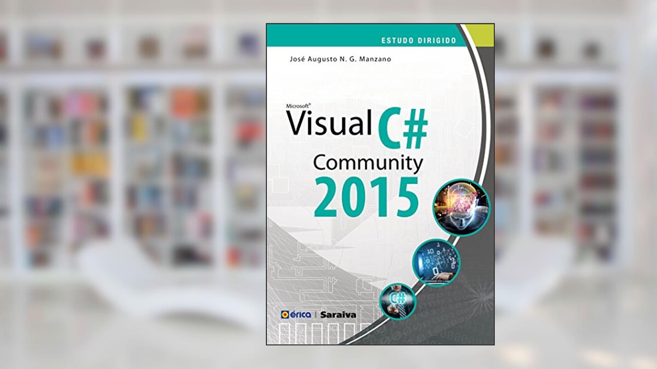 Capa de Estudo dirigido: Microsoft Visual C# community 2015, do autor José Augusto N. G. Manzano