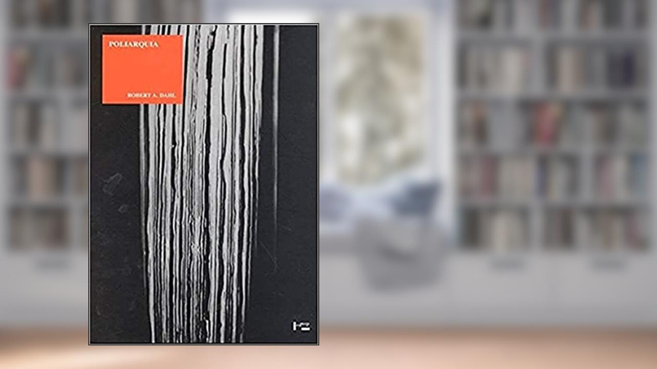 Capa de Poliarquia: Participação e Oposição, do autor Robert A. Dahl