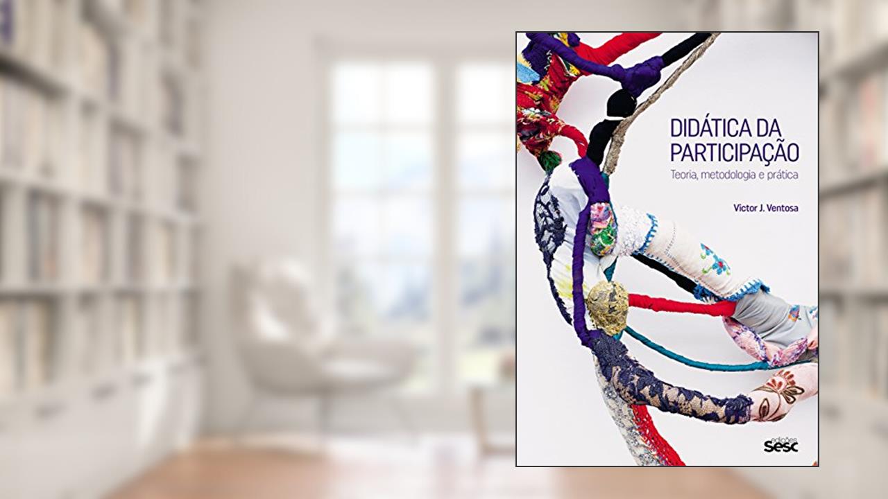 Capa de Didática da participação: Teoria, metodologia e prática, do autor Victor J. Ventosa