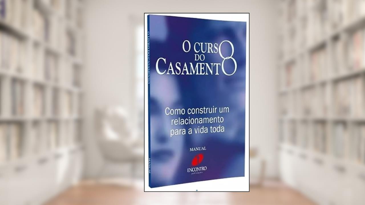 Capa de O Curso do Casamento - Manual do Participante, do autor Nicky Lee; Sila Lee