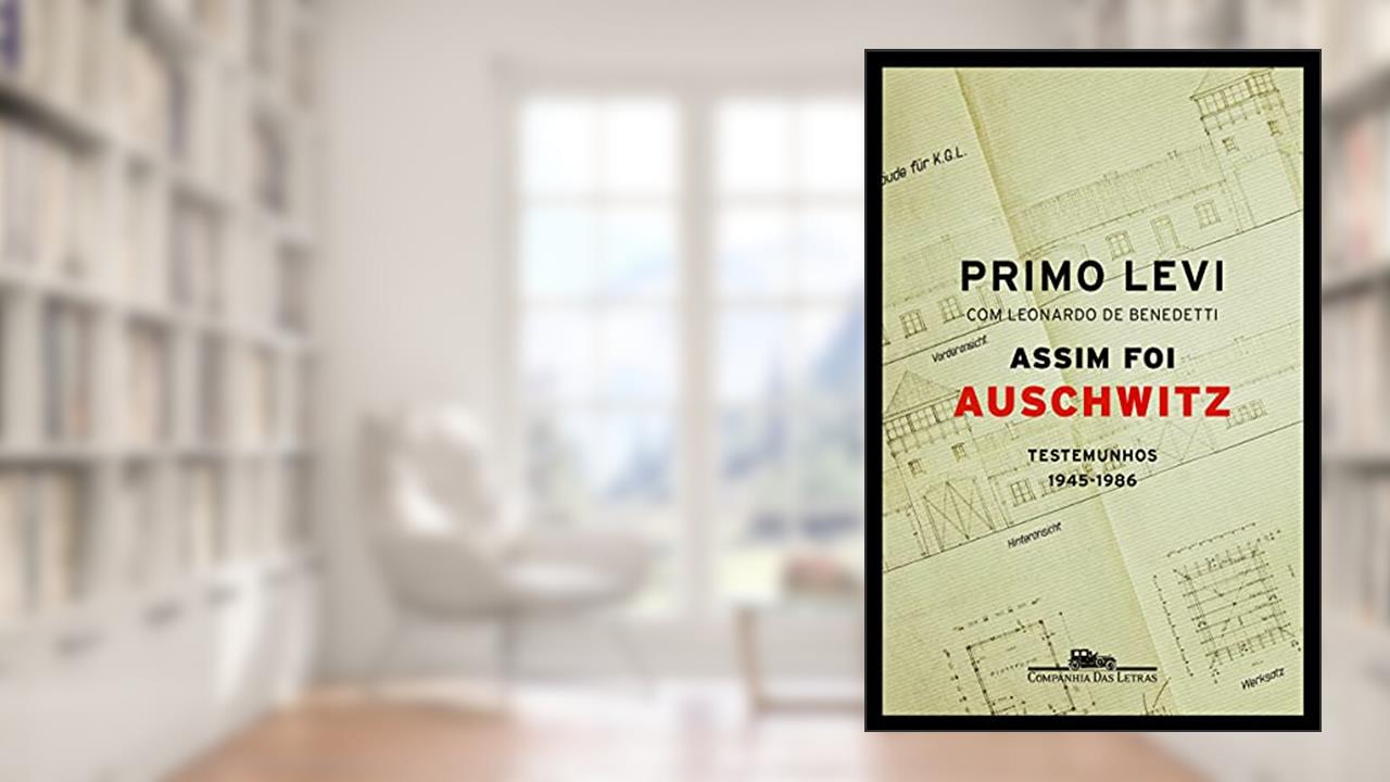 Capa de Assim foi Auschwitz, do autor Primo Levi; Leonardo De Benedetti