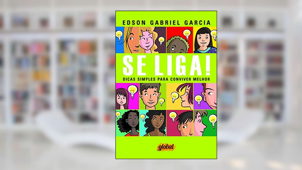 Capa de Se liga!: dicas simples para conviver melhor, do autor Edson Gabriel Garcia
