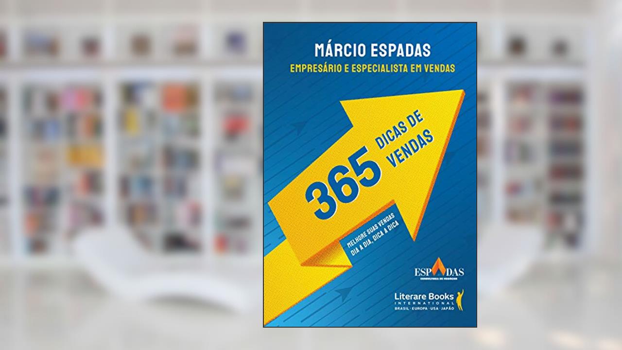 Capa de 365 dicas de vendas: melhore suas vendas dia a dia, dica a dica, do autor Márcio Espadas