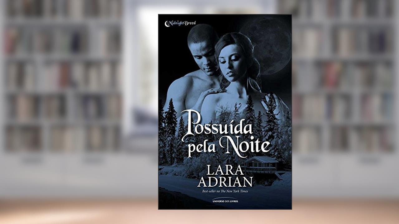 Capa de Possuída pela noite: 8, do autor Lara Adrian