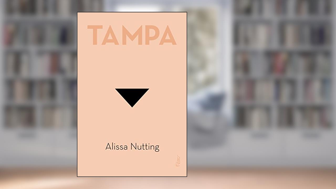 Capa de Tampa, do autor Alissa Nutting