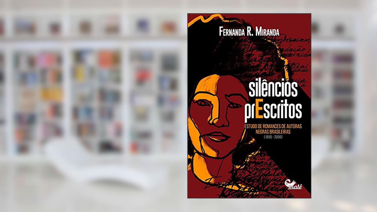Capa de Silêncios prescritos: Estudo de romances de autoras negras brasileiras, do autor Fernanda R. Miranda