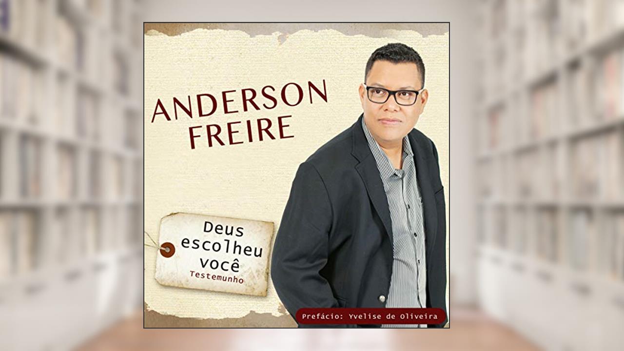Capa de Deus Escolheu Você, do autor Anderson Freire
