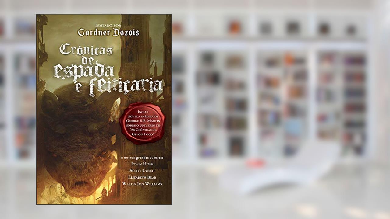 Capa de Crônicas de espada e feitiçaria, do autor Gardner Dozois