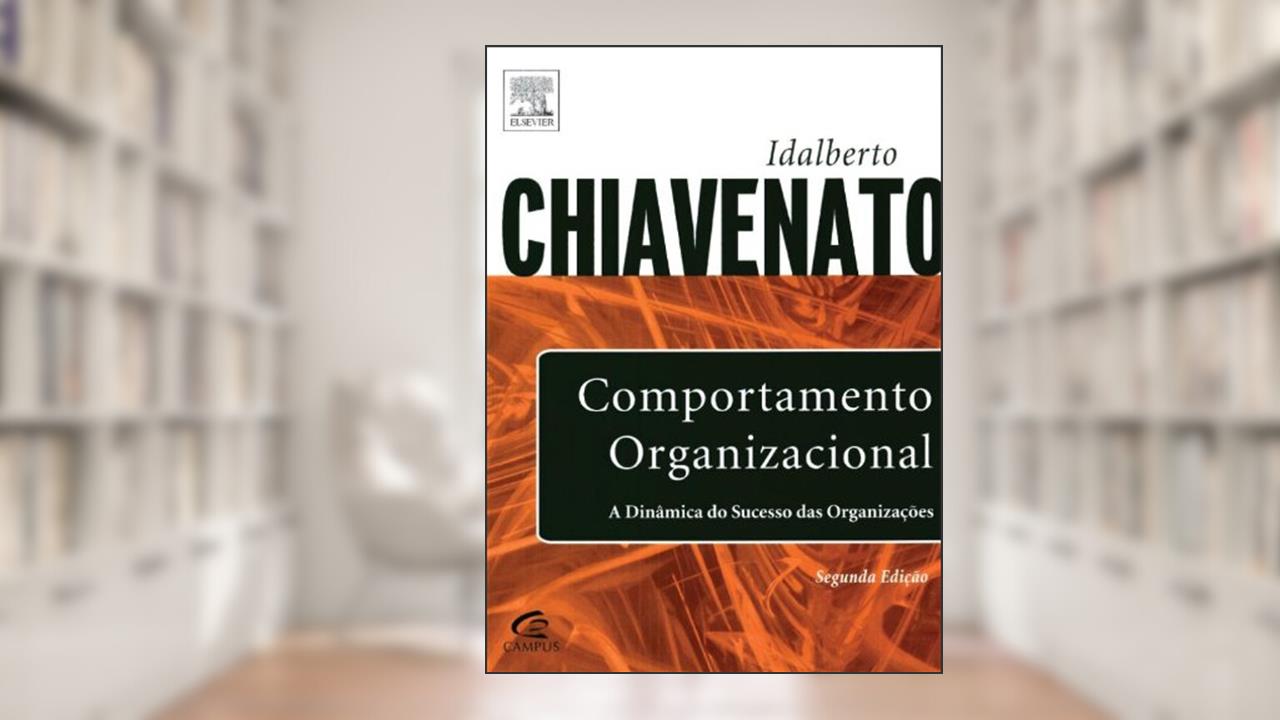 Capa de Comportamento Organizacional, do autor Idalberto Chiavenato
