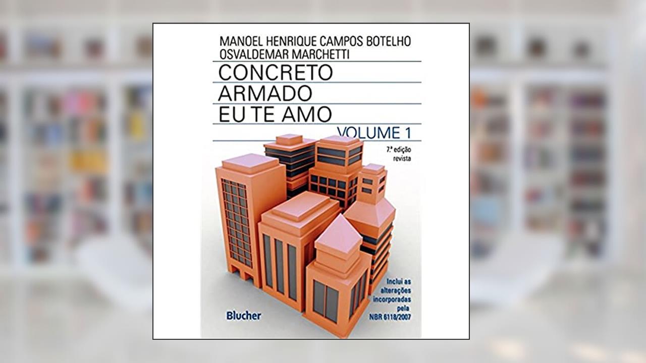 Capa de Concreto Armado - Eu te amo (Volume 1), do autor Manoel Henrique Campos Botelho; Osvaldemar Marchetti
