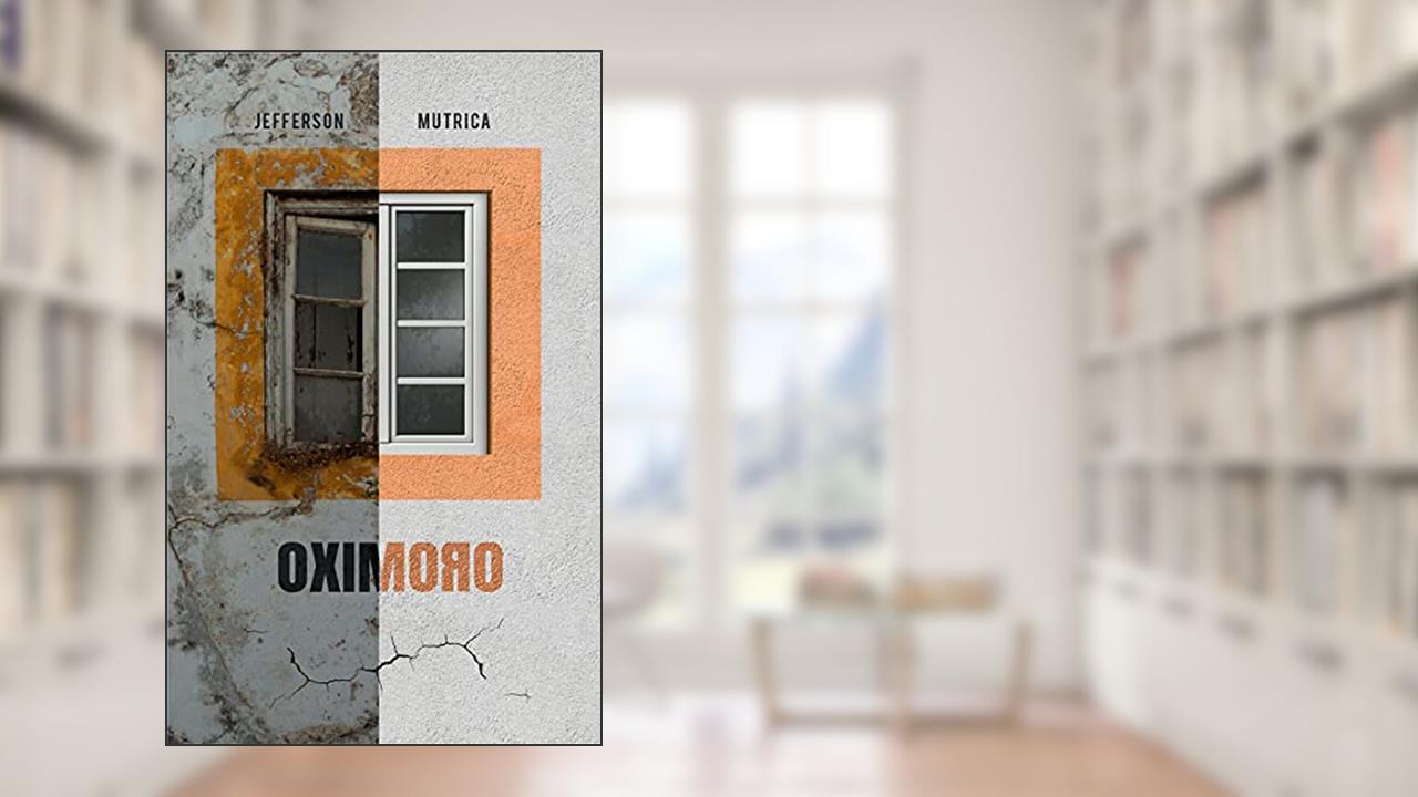 OXIMORO, do autor Jefferson Mutrica