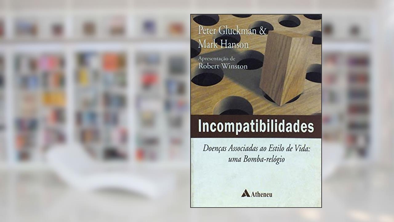 Capa de Incompatibilidades: Doenças Associadas ao Estilo de Vida: uma Bomba-relógio, do autor Peter Gluckman; Mark Hanson