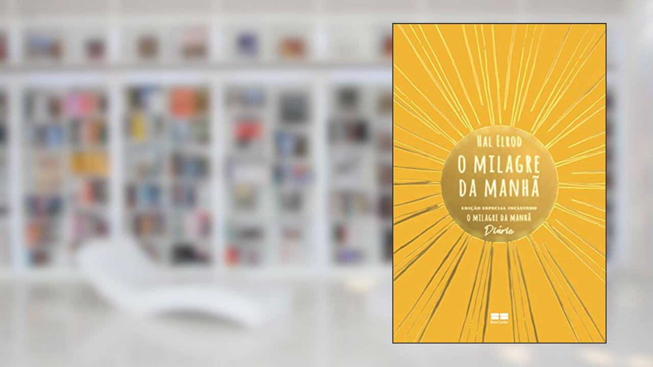 Capa de O milagre da manhã: Edição especial incluindo O milagre da manhã - Diário, do autor Hal Elrod