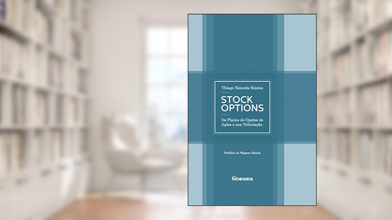 Capa de Stock Options: os Planos de Opções de Ações e sua Tributação, do autor Thiago Taborda Simões