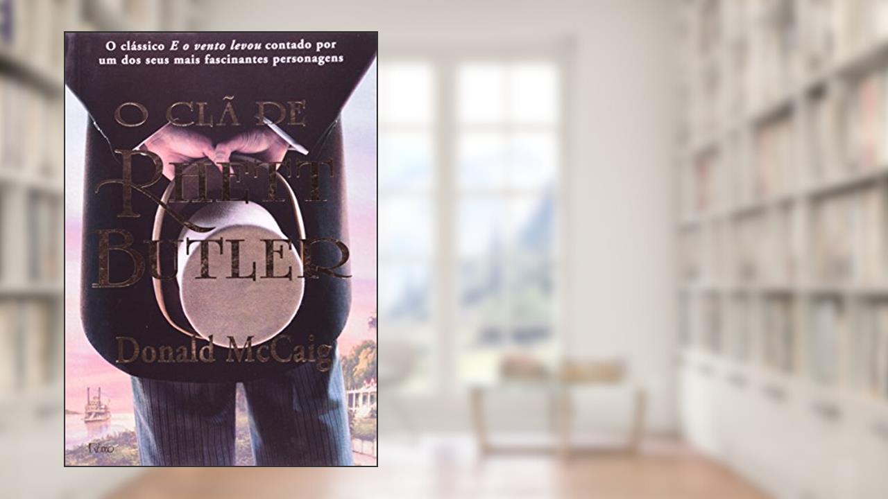 Capa de O clã de Rhett Buttler, do autor Donald Mccaig