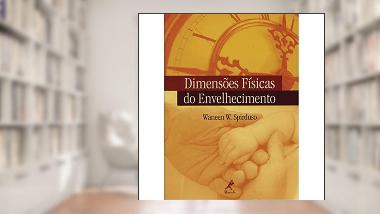 Capa de Dimensões físicas do envelhecimento, do autor Waneen W. Spirduso