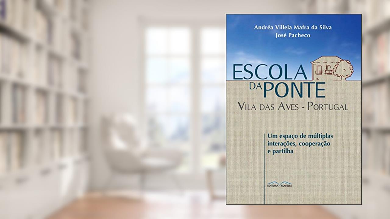 Capa de Escola da Ponte, do autor José Pacheco