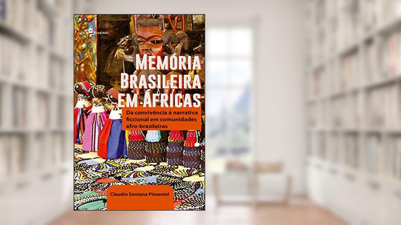 Capa de Memória Brasileira em Áfricas, do autor Claudio Santana Pimentel