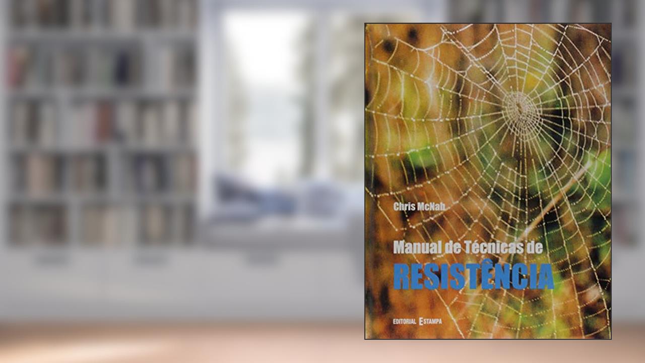 Capa de Manual de Técnicas de Resistência, do autor Chris Mcnab