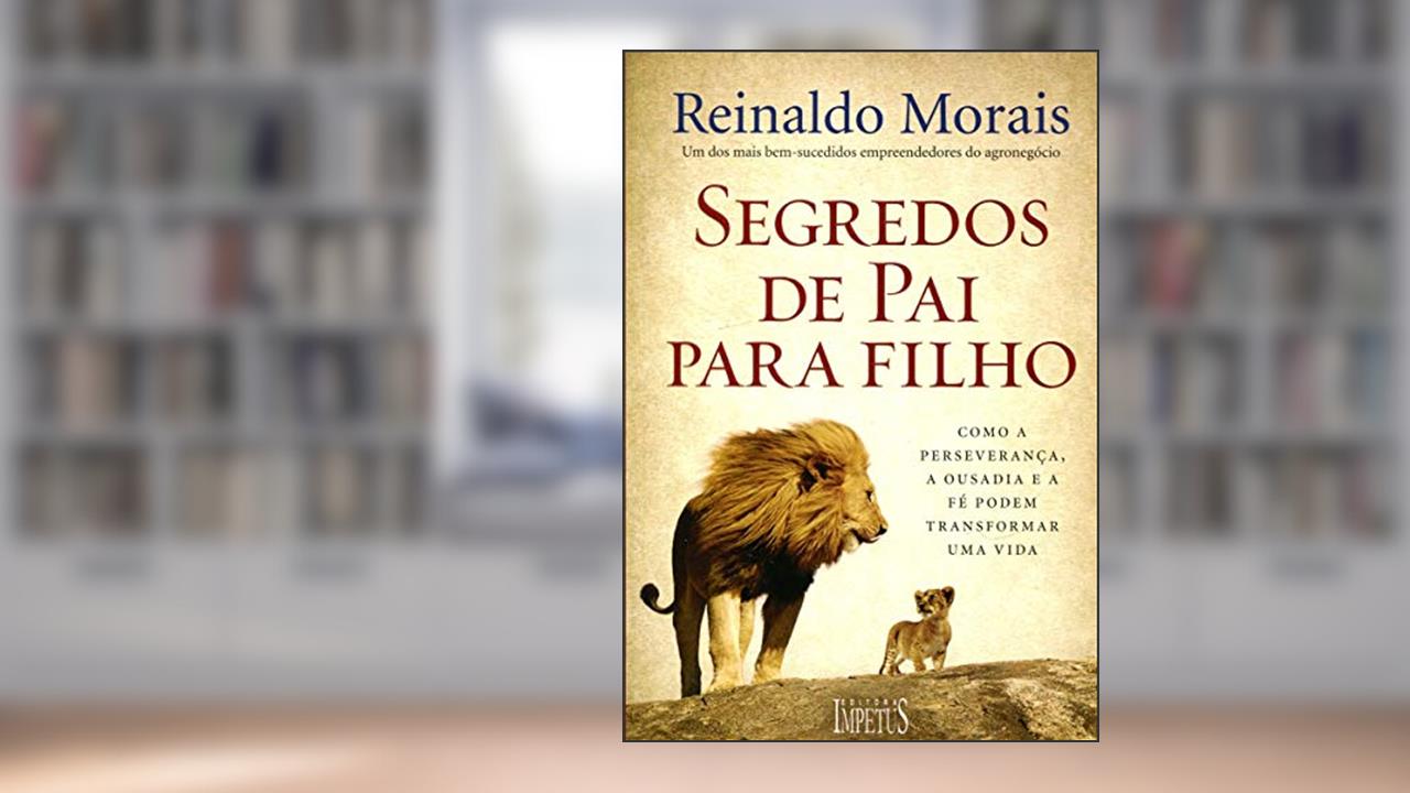 Capa de Segredos de Pai Para Filho, do autor Reinaldo Morais