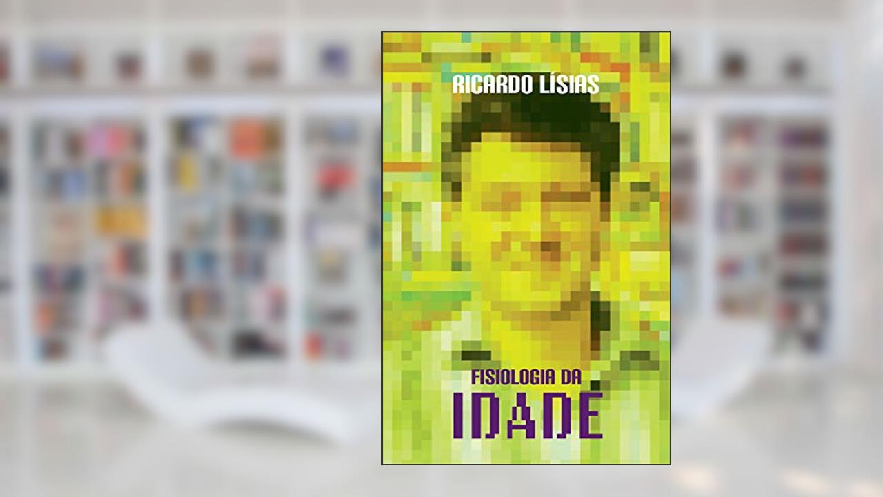 Capa de Fisiologia da idade, do autor Ricardo Lísias