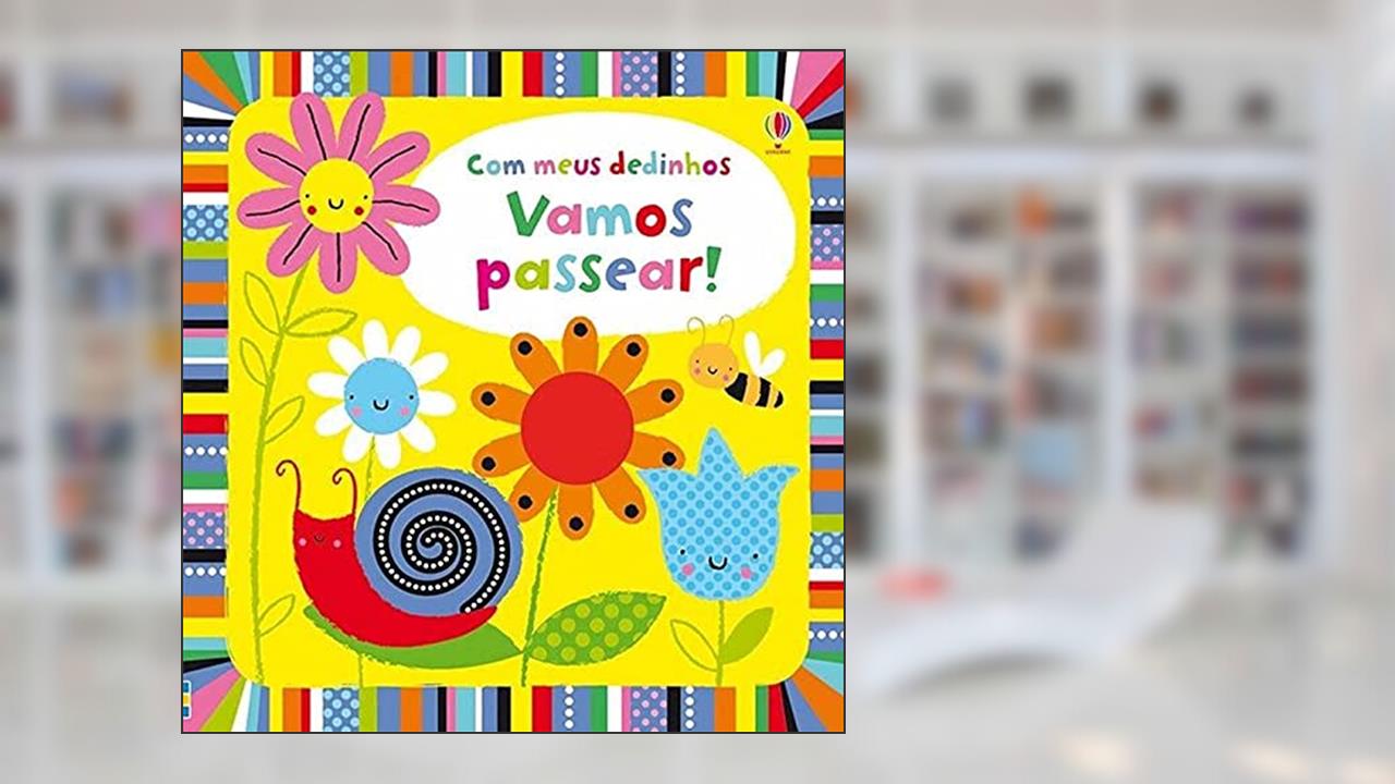 Capa de Vamos passear! : Com meus dedinhos, do autor Stella Baggott