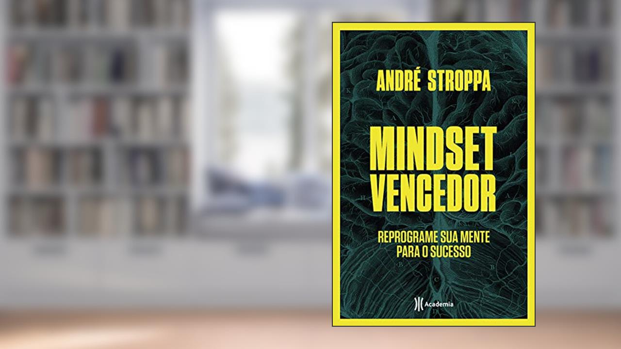 Capa de Mindset vencedor: Reprograme sua mente para o sucesso, do autor André Stroppa