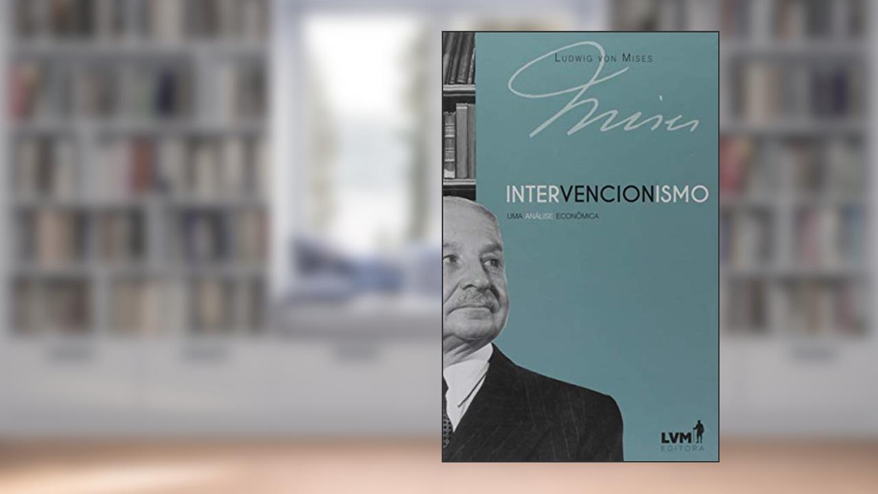 Capa de Intervencionismo: uma análise econômica, do autor Ludwig von Mises