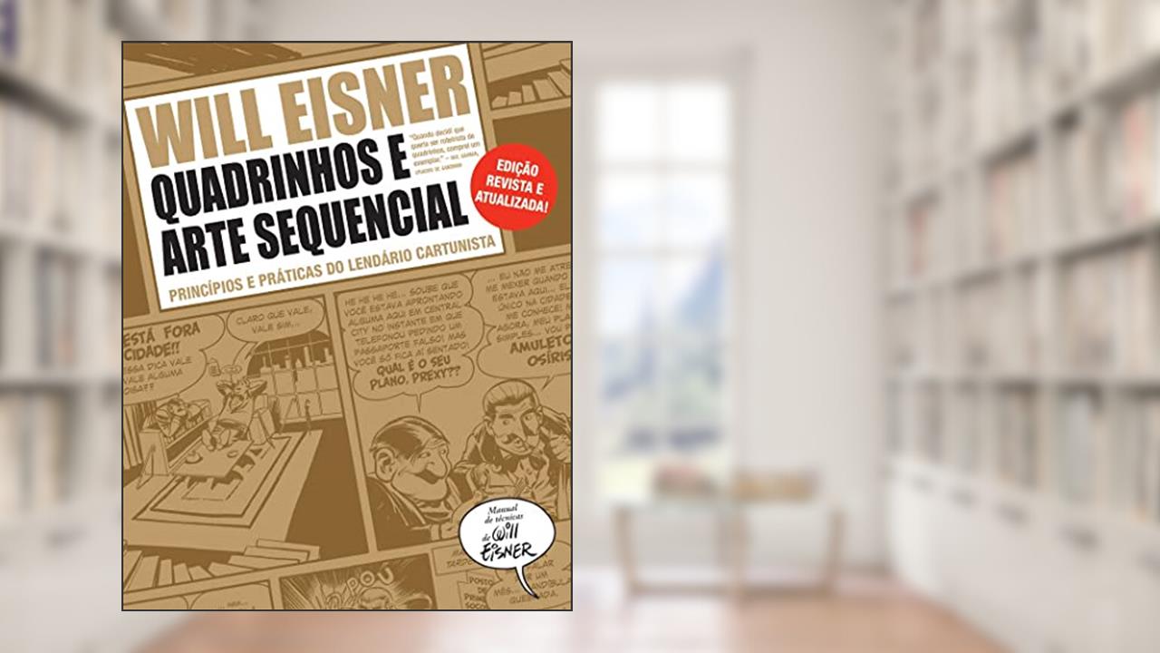 Capa de Quadrinhos e arte sequencial: Princípios e práticas do lendário cartunista- Idioma ? : ? Português, do autor Will Eisner