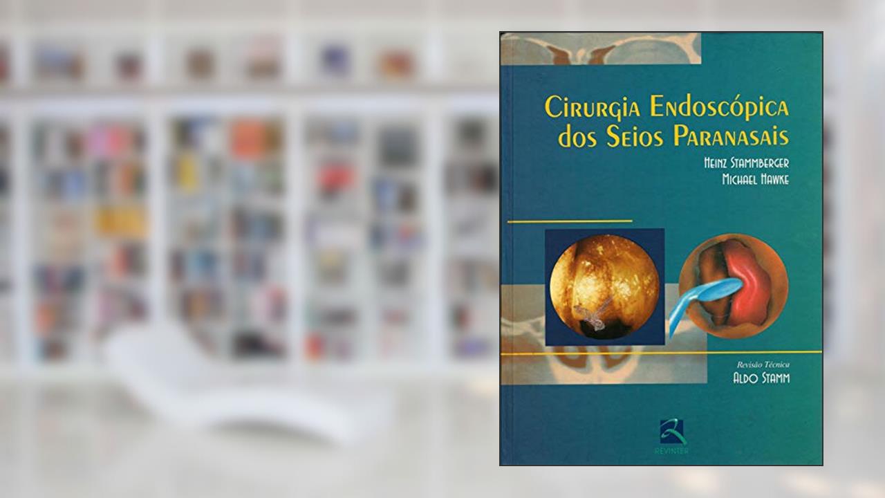 Capa de Cirurgia Endoscópica dos Seios Paranasais, do autor Heinz Stammberger; Michael Hawke