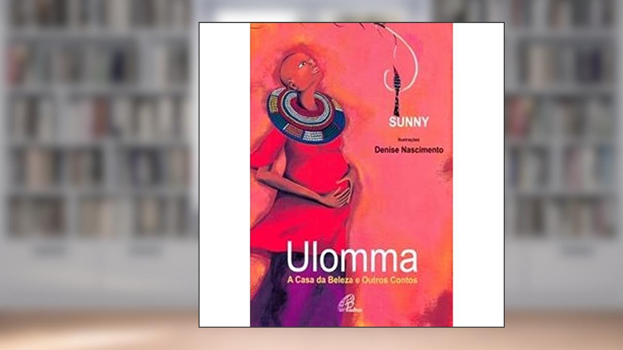 Capa de Ulomma: a casa da beleza e outros contos, do autor Sunny