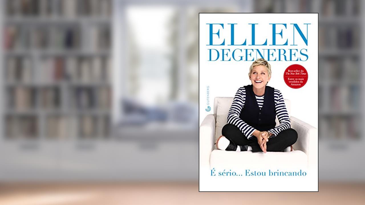 Capa de É Sério... Estou Brincando, do autor Ellen DeGeneres