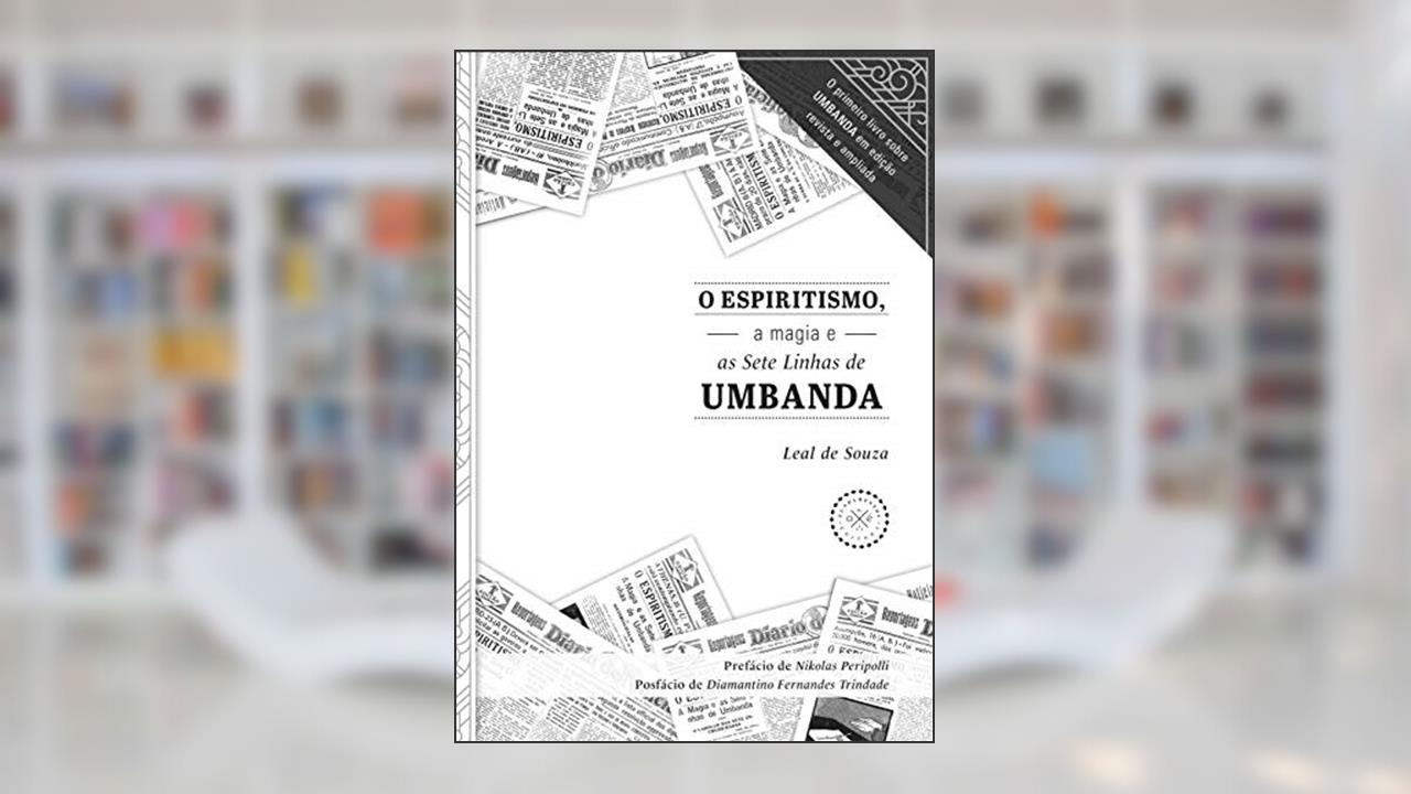 Capa de O Espiritismo, a magia e as Sete Linhas de Umbanda, do autor Leal de Souza
