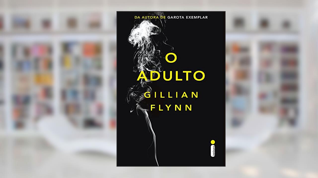 Capa de O adulto, do autor Gillian Flynn
