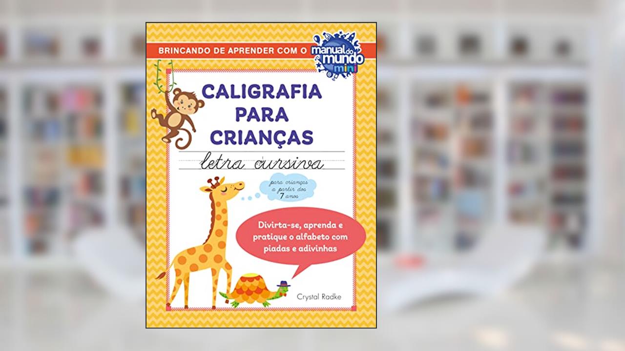 Capa de Caligrafia para crianças: letra cursiva, do autor Crystal Radke