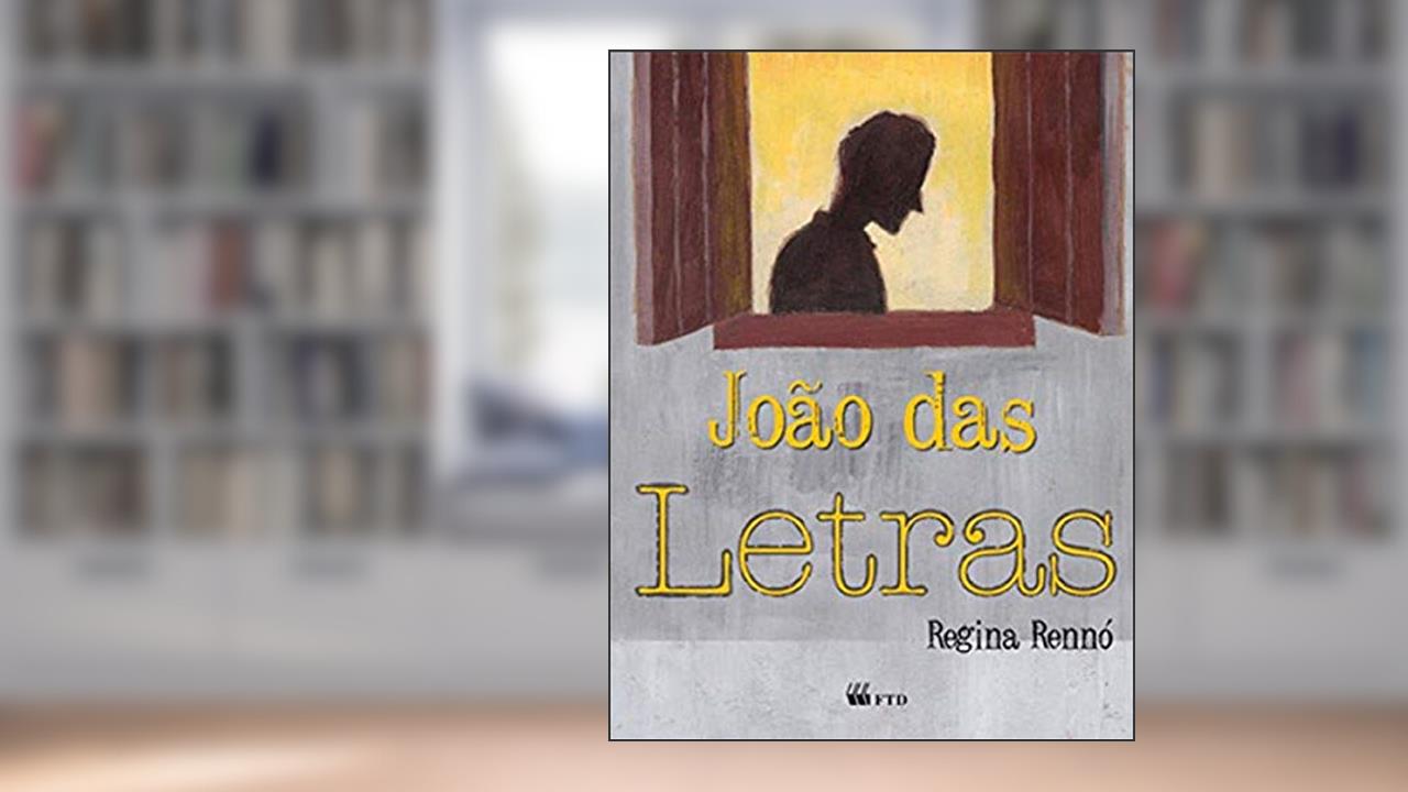 Capa de JOÃO DAS LETRAS, do autor Regina Rennó