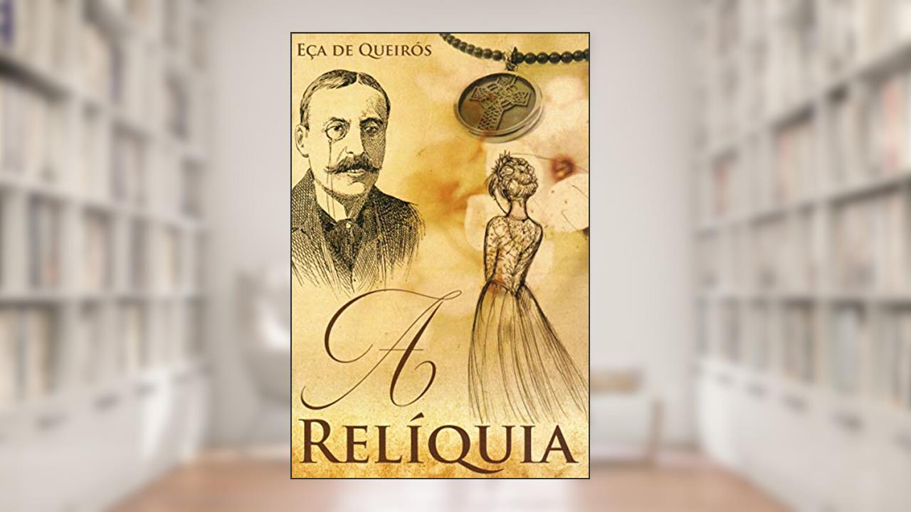 Capa de A Relíquia, de Eça de Queirós
