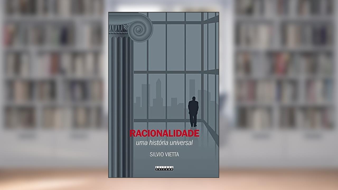 Capa de Racionalidade: Uma história universal cultura europeia e globalização, do autor Silvio Vietta