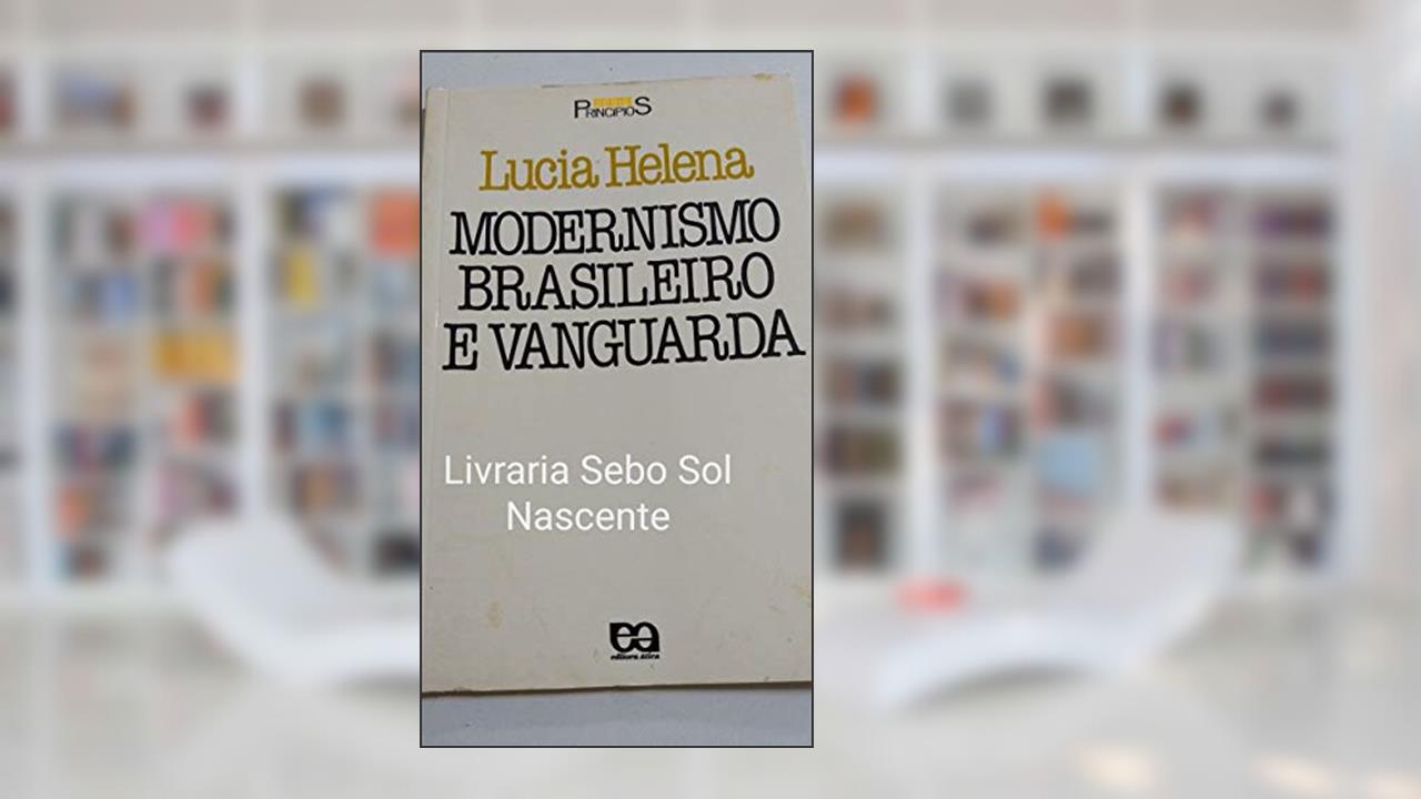 Capa de Modernismo Brasileiro e Vanguarda, do autor Lucia Helena