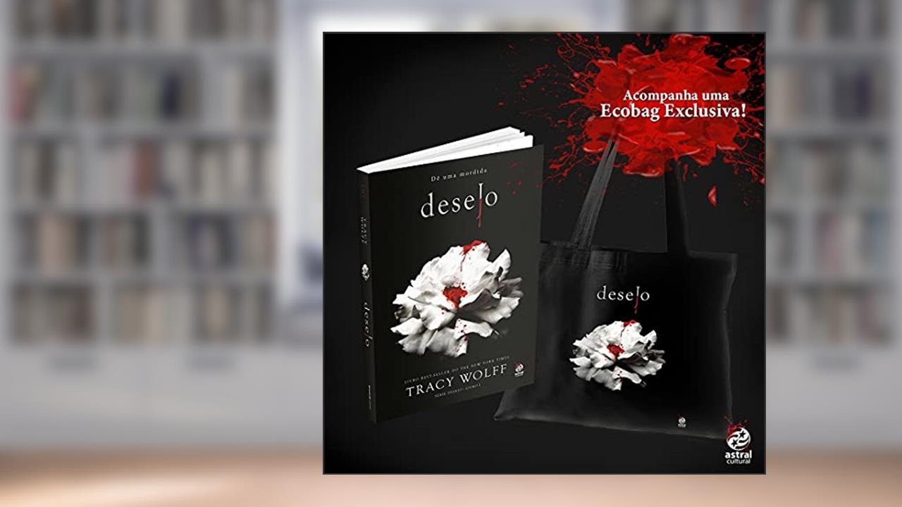 Capa de Desejo - Dê Uma Mordida + Ecobag, do autor Tracy Wolff