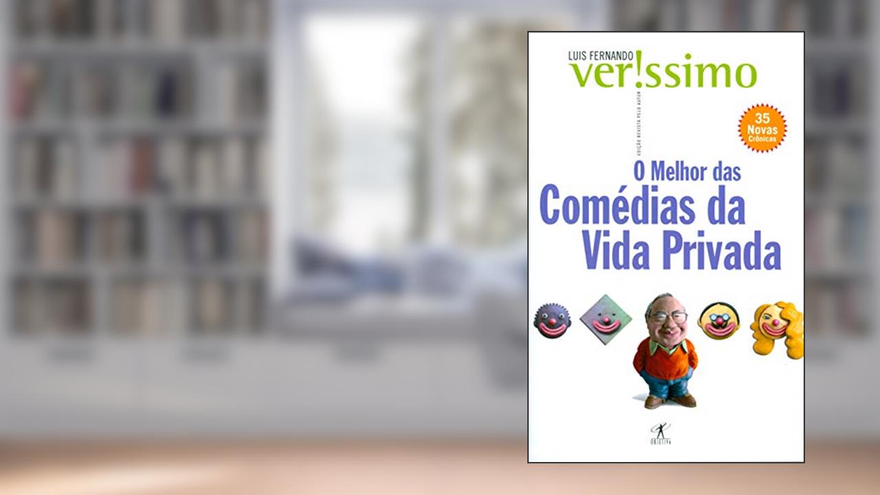 Capa de O melhor das comédias da vida privada, do autor Luis Fernando Verissimo