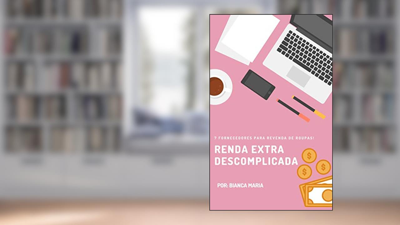 Capa de 7 Fornecedores de Roupas Femininas: Ganhe de R$1.000,00 a R$5.000,00 por semana, do autor Bianca Maria Silva