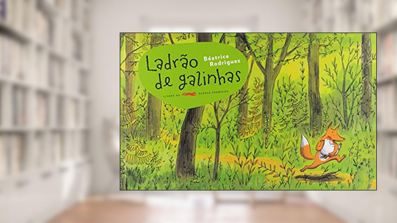 Capa de Ladrão de galinhas, do autor Beatrice Rodriguez