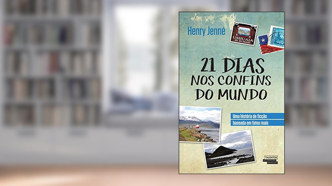 21 Dias nos Confins do Mundo, do autor Henry Jenné