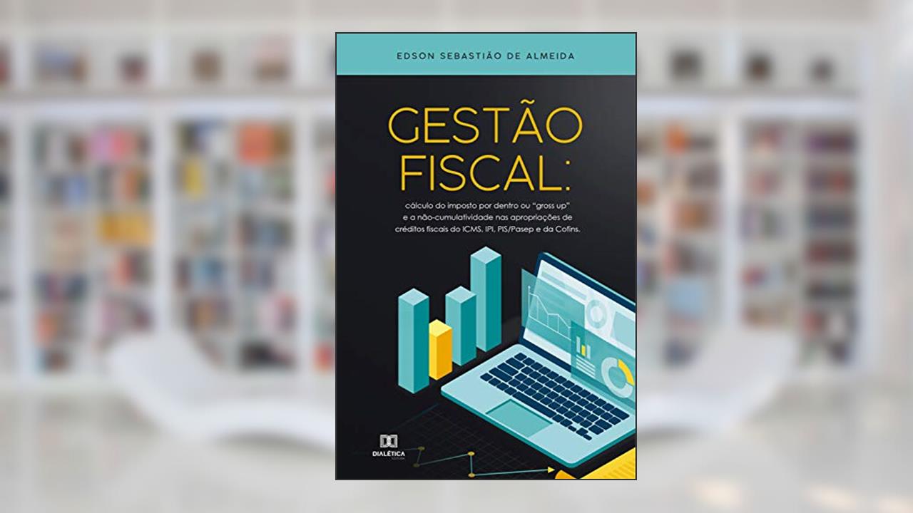 Capa de Gestão Fiscal: cálculo do imposto por dentro ou 