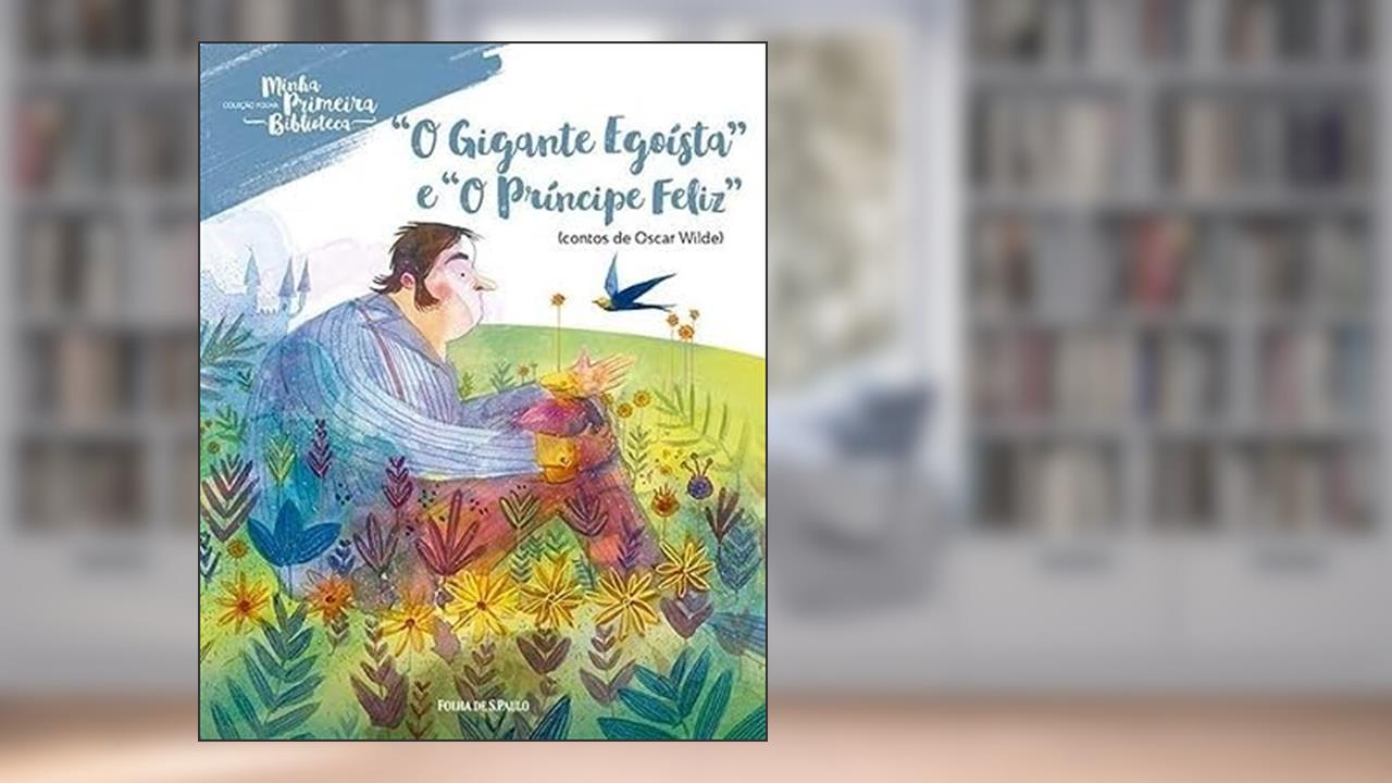 Capa de Gigante Egoista e o Principe Feliz, O, do autor Vários Autores